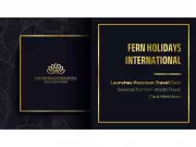 Fern Holidays International Launches Premium Travel Desk for Card Members
