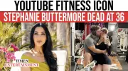 Fitness Influencer Stephanie Buttermore Dies Suddenly At 36, Community Mourns