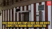 Foreign Traveller's Post Reveals Hidden Meaning of India's Red-White Temple Stripes