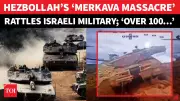 Hezbollah Claims Destruction of Nearly 100 Israeli Merkava Tanks in Coordinated Strikes