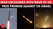 Iran Launches 44th Wave of Operation True Promise 4, Striking Israel and U.S. Assets
