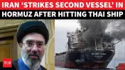 Iran Strikes Two Ships in Hormuz, Declares Total Oil Blockade Against US and Israel