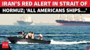 Iran Warns US Ships to Stay Out of Persian Gulf as Hormuz Tensions Escalate