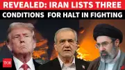Iran's Ceasefire Demands: Three Conditions to End Conflict with Israel and US