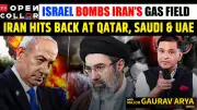Israel Strikes Iran-Qatar Gas Field, Iran Retaliates Against Gulf Energy Sites