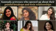 Kannada TV Actresses Share Painful Breakup and Toxic Relationship Experiences