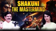 KL Upadhyay Decodes Shakuni: Mastermind or Villain in Mahabharata?