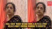 Kolkata Mom's Viral 'Helpless Spirit' Ultimatum to Daughter Over Marriage