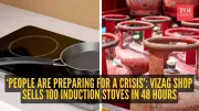 LPG Shortage Sparks Induction Stove Rush in Indian Cities, Vizag Shop Sells 100+ Units