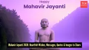 Mahavir Jayanti 2026: 50 Unique Wishes to Replace Generic WhatsApp Forwards