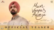 Main Vaapas Aaunga Official Teaser Released, Starring Diljit Dosanjh