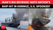 Nation Ship Hit By Iran In Hormuz? Exploding Projectile Burns Tanker