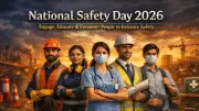 National Safety Day 2026: Date, Theme, History, and How to Participate