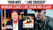 Piers Morgan Walks Off Show After HSTikkyTokky Brings Wife Into Fiery Clash