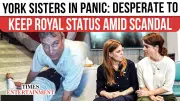 Princess Beatrice and Eugenie Face Mounting Pressure Over Royal Status Amid Father's Scandal