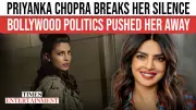 Priyanka Chopra Reveals Bollywood Struggles: Refused to Stay in Industry Mess