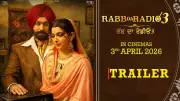 Rabb Da Radio 3 Official Trailer Released: Tarsem Singh Jassar Stars