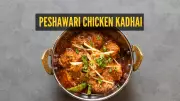 Ramadan Recipe: Master Authentic Peshawari Chicken Kadhai at Home