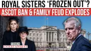 Royal Rift Widens: Beatrice and Eugenie Face Ascot Ban and Family Exclusion