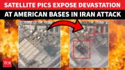 Satellite Imagery Confirms Extensive Damage to US Bases After Iranian Strikes