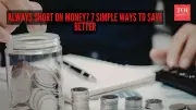 Simple Money-Saving Hacks to Stop Your Cash from Slipping Away Unnoticed