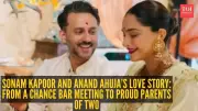 Sonam Kapoor and Anand Ahuja's Journey: From Bar Meeting to Parents of Two