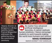 Space Official Urges Youth to Use Tech for Social Uplift at Nagpur Convocation