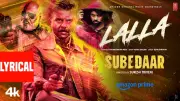 Subedaar's 'Lalla' Lyrical Video Released, Featuring Anil Kapoor and Radhikka Madan