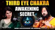 Swami Shaileshanand Giri Maharaj's Approach to Third Eye Chakra Awakening