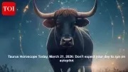 Taurus Horoscope March 21, 2026: Moon and Saturn Challenge Confidence Amid Global Tensions