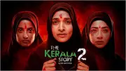 The Kerala Story 2 Box Office: Day 11 Earnings Dip to Rs 1.85 Crore