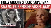 Valerie Perrine, Iconic Actress of Lenny and Superman, Dies at 82 After Parkinson's Battle