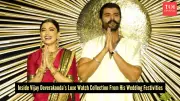 Vijay Deverakonda's Wedding Watch Collection: A Luxury Timepiece Showcase