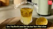 Viral 7-Day Olive Oil & Lemon Shot for Acne: Recipe, Benefits, and Realistic Expectations