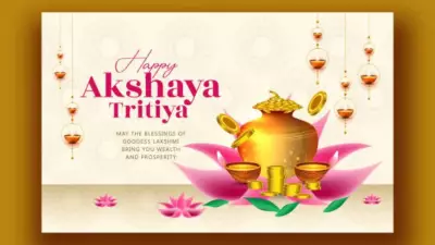 Akshaya Tritiya 2026: Auspicious Day for Prosperity, Rituals, and Heartfelt Wishes