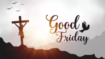 Good Friday 2026: Date, History, and Significance of Jesus Christ's Death