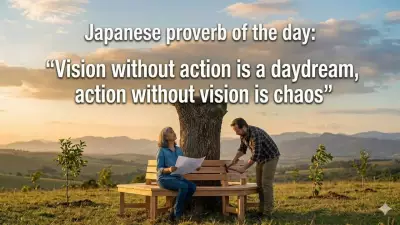 Japanese Proverb Reveals Key to Success: Balancing Vision with Action