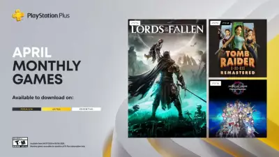 Sony Unveils PlayStation Plus April 2026 Games: Lords of the Fallen, Tomb Raider Remastered, SAO
