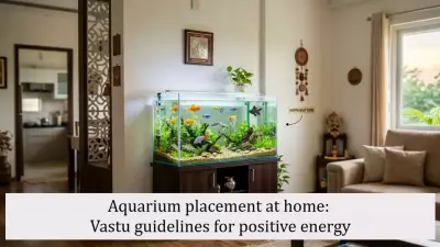 Vastu Shastra Guidelines for Aquarium Placement at Home for Prosperity