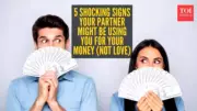 5 Signs Your Partner Is Using You for Money, Not Love