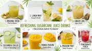 7 Refreshing Sugarcane Juice Recipes to Try at Home for a Healthy Twist