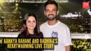 Ajinkya Rahane's Enduring Love Story: From Childhood Neighbors to Family of Four