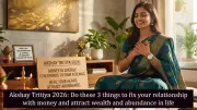 Akshay Tritiya 2026: Healing Your Money Relationship for Wealth and Abundance