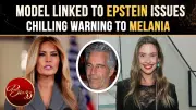Amanda Ungaro Issues Chilling Warning to Melania Trump in Epstein Controversy