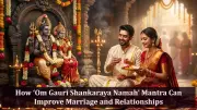 Ancient Wisdom for Modern Marriages: Shiva-Parvati Mantra Strengthens Bonds