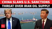 China Denounces U.S. Sanctions Threat Over Iran Oil as 'Baseless and Unilateral'