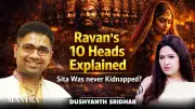 Decoding Ravana's Ten Heads: Symbolic Truths Behind Sita's Abduction