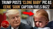 Donald Trump's AI-Edited Baby Photo of Grandson Sparks Viral Controversy Online