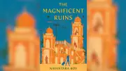 Exploring 'The Magnificent Ruins': A Tale of Modern Excess and Emotional Emptiness