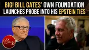 Gates Foundation Hires Investigator to Review Epstein Links Amid DOJ Scrutiny